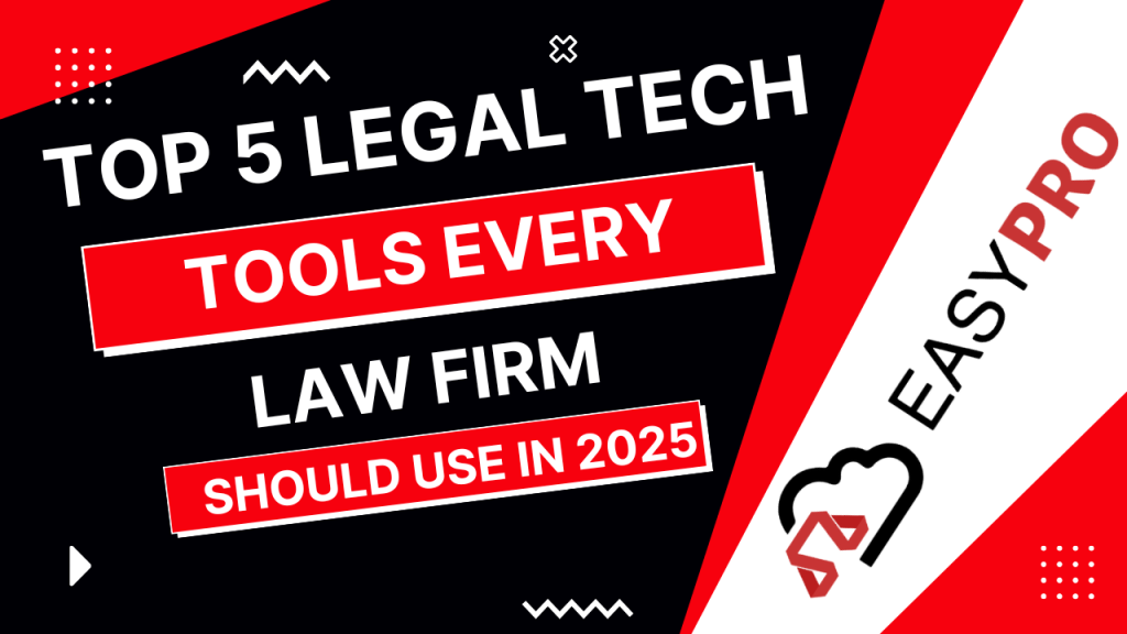 Top 5 Legal Tech Tools